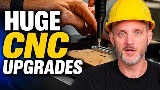 My CNC has been running NON STOP! Time for UPGRADES!