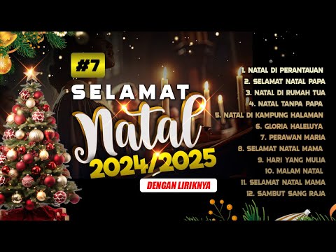 Lagu Natal Dengan Liriknya - Selamat Natal 2024-2025 #7 || Natal Di Perantauan || FULL ALBUM NATAL