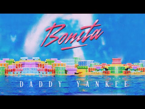 Daddy Yankee &nbsp;- Bonita (Lyric Oficial)