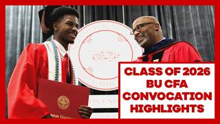 Highlights from BU College of Fine Arts 2026 Convocation