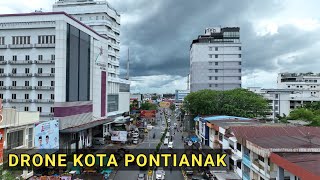 Drone Kota Pontianak Terbaru, Jalan Gajah Mada Pusat Ekonomi