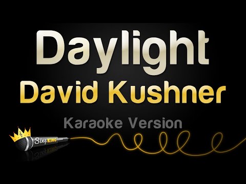 David Kushner – Daylight (Karaoke Version)