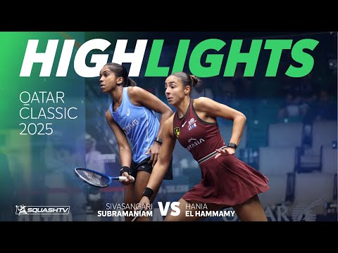 🇪🇬 El Hammamy v Subramaniam 🇲🇾 | Qatar Classic 2025 | QUARTER FINAL HIGHLIGHTS