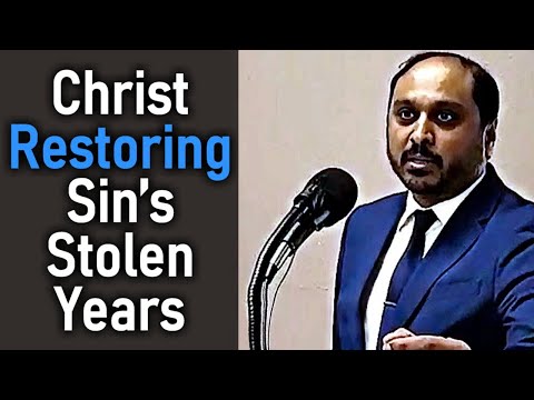 CHRIST RESTORING SIN'S STOLEN YEARS - Joel 2:25 - Pastor Rom Prakashpalan Sermon