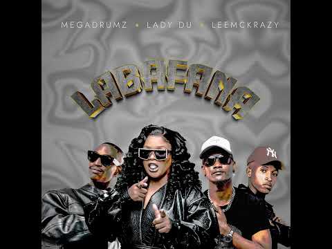 Megadrumz x Lady Du x Leemckrazy - Labafana (Official Audio)