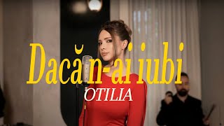 Otilia - Daca n-ai iubi | Roton 3.0 Session