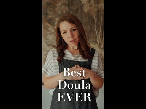 I was her doula and she kicked me out!