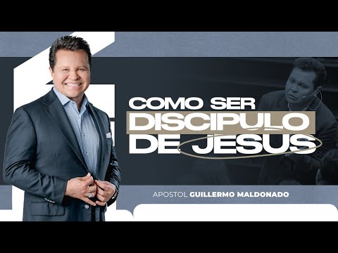 CÓMO SER UN DISCÍPULO DE JESÚS | Guillermo Maldonado | Prédica Completa