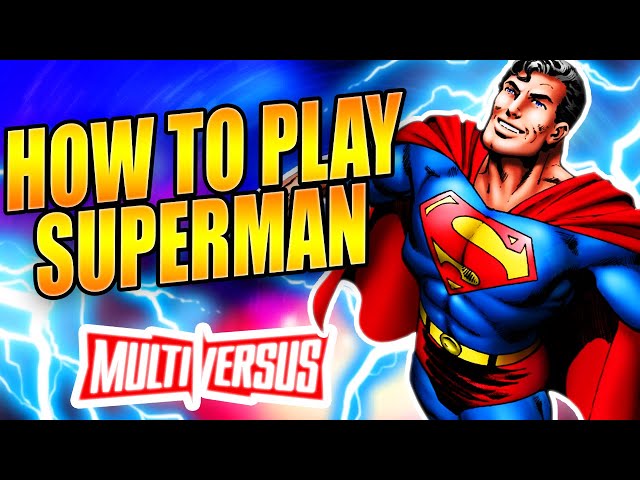 How To Play Superman For Beginners  - Multiversus (Easiest Guide)