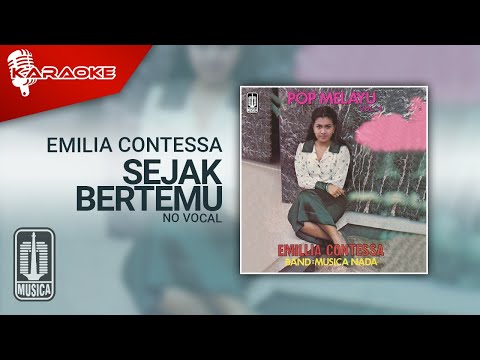 Emilia Contessa – Sejak Bertemu (Official Karaoke Video) | No Vocal