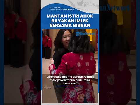 Seusai Ahok Viral karena Disebut Serang Jokowi,  Veronica Tan Eks Istri Rayakan Imlek Bersama Gibran