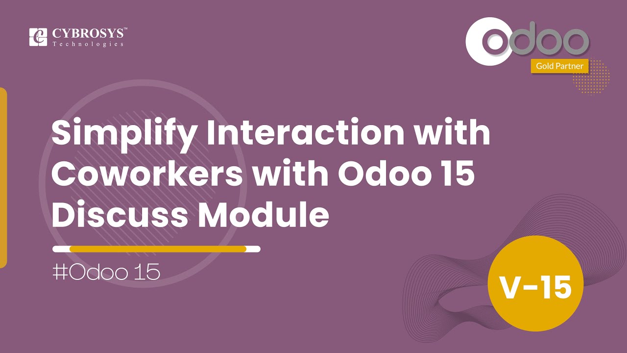 Simplify Interaction with Coworkers with Odoo 15 Discuss Module 1 | Odoo 15 Tutorials | 5/26/2022

This video gives you an acumen about the features of Odoo 15 Discuss how it performs the uniformity of our workflow with Odoo ...
