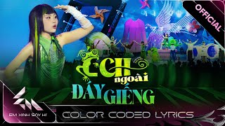 [Color Coded Lyrics] ẾCH NGOÀI ĐÁY GIẾNG - Phương Mỹ Chi | Em Xinh Say Hi