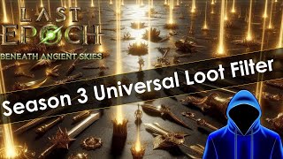 Last Epoch Season 3 Universal Loot Filter is Here!