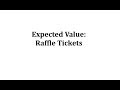 Raffle Ticket Probability and Value