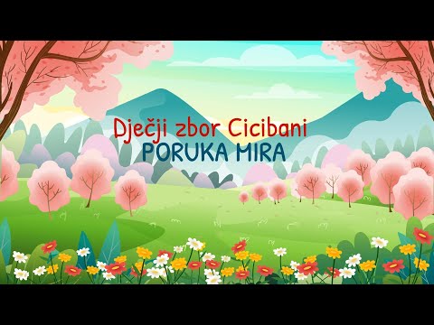 Dječji zbor Cicibani - Poruka mira (Official lyric video)