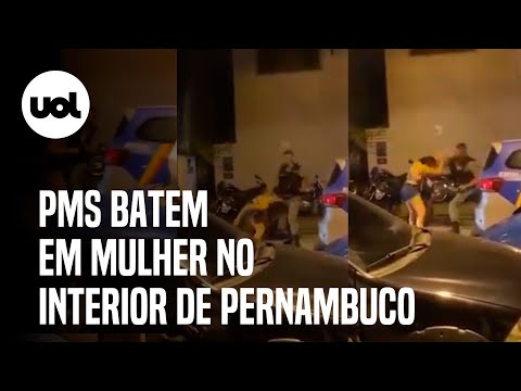 Policiais militares são flagrados batendo em mulher no interior de Pernambuco; veja vídeo
