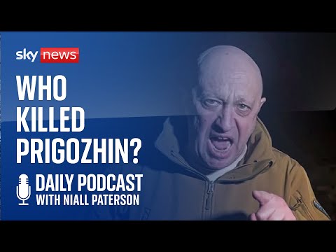 Daily Podcast: Who killed Yevgeny Prigozhin?