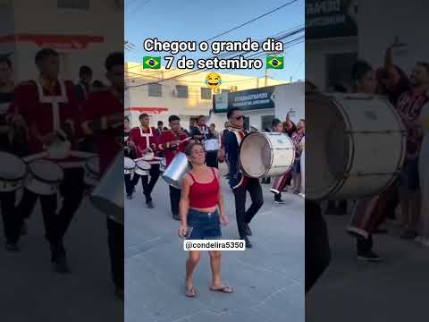 chegou o grande dia 🇧🇷 7 de setembro 🇧🇷😂😂😂😂😂😂#humor #shorts #memes #viral #comedy 😂😂😂