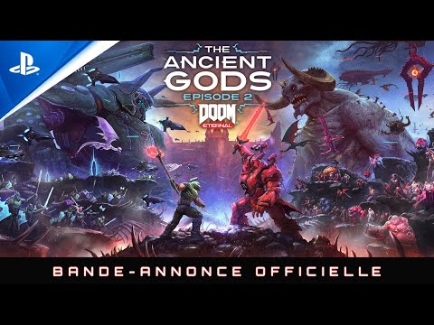 DOOM Eternal | Bande-annonce du DLC The Ancient Gods, Épisode 2 - VF | PS4