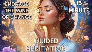 Let Go & Trust the Universe |15-Minute Guided Meditation for Change