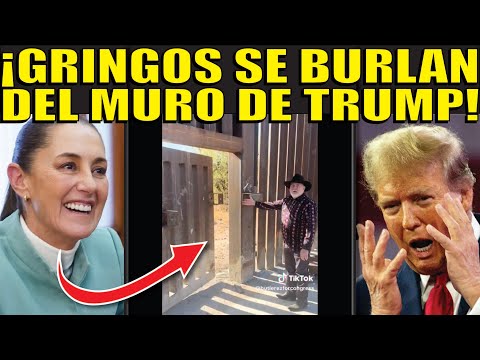 ¡TRUMP PROMETE TERMINAR EL MURO! ASÍ SE BURLAN LOS GRINGOS Y LOS CØLLOT3S DE EL!