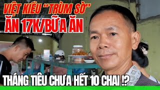 Việt Kiều "TRÙM SÒ" Chỉ ăn 17k/Bữa Thế Này! 10tr xài không hết 1 tháng là phải rồi!?
