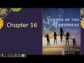 Exploring Chapter 16 of Summer of the Mariposas