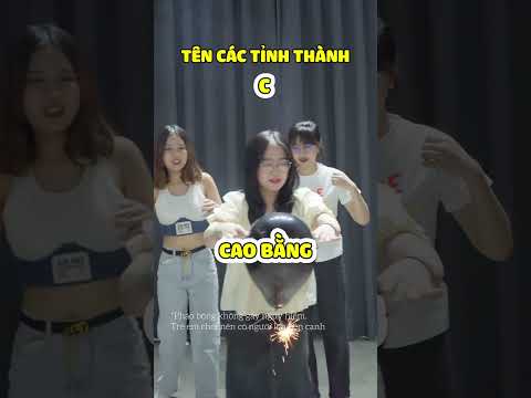 Kể tên các tỉnh thành phiên bản cực LẠ #Shorts