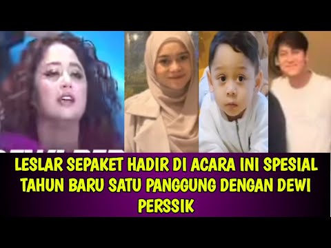 LESLAR SEPAKET HADIR DI ACARA INI SPESIAL TAHUN BARU SATU PANGGUNG DENGAN DEWI PERSSIK