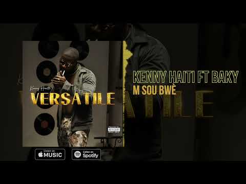 Kenny Haiti Ft Baky -   M SOU BWÈ ( Official Audio )