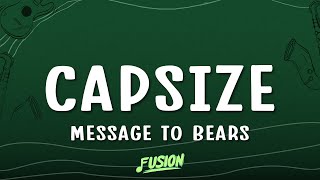 Message To Bears - Capsize (Lyrics)