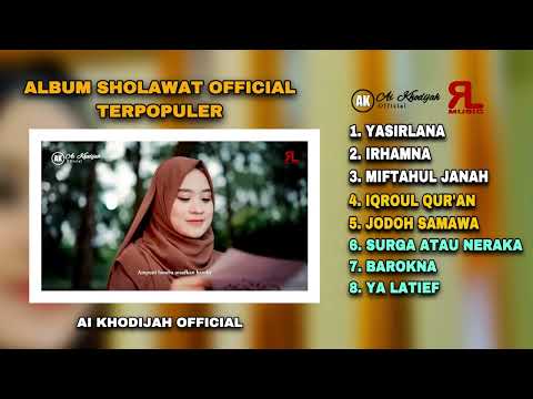 ALBUM SHOLAWAT OFFICIAL TERPOPULER AI KHODIJAH