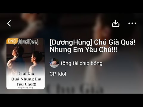 [DươngHùng] Chú Già Quá!Nhưng Em Yêu Chú!!! P2 #xuhuong #mangatoon #truyenchat #duonghung 