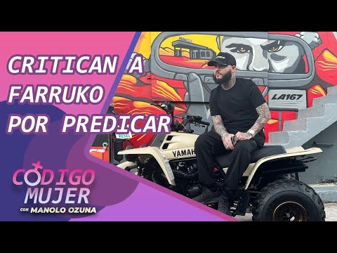 CODIGO MUJER - REBU!! CRITICAN A FARRUKO POR PREDICAR EN CONCIERTO