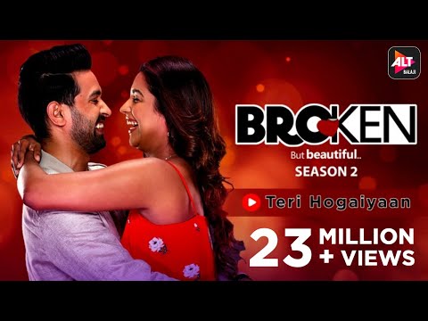 Teri Hogaiyaan | Music Video | Vishal Mishra | Broken But Beautiful Season 2 | ALTBalaji