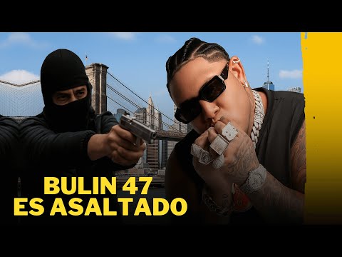 Bulin 47 cuenta todo sobre el robo en Nueva York