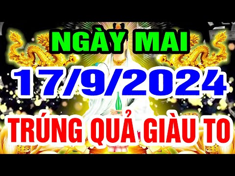 Tử Vi Ngày 17/9/2024 TIỀN ÀO ÀO CHẢY VÀO KÉT 6 Con Giáp Tài Vận Lên Như Diều Gặp Gió Cản Không Nổi