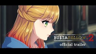 BUSTAFELLOWS Season 2 debut trailer