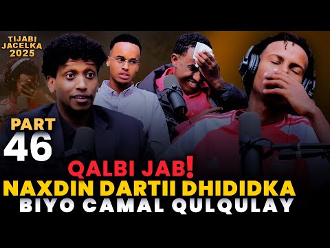 QALBI JAB! NAXDIN DARTII DHIDIDKA BIYO CAMAL UQULQULAY