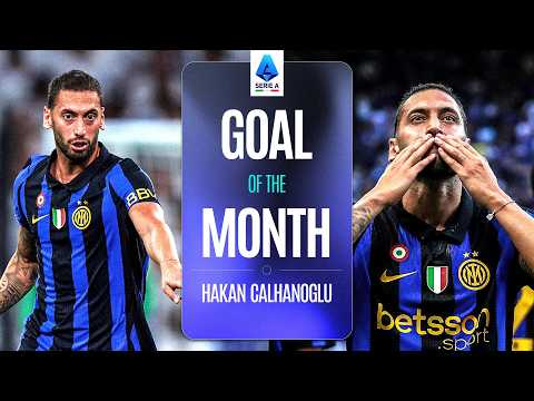 Best of Hakan Calhanoglu | iliad Goal Of The Month: September 2026 | Serie A 2026/27