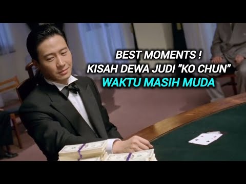 AWAL MULA KISAH DEWA JUDI "KO CHUN" SERTA BANYAK SEKALI RINTANGAN!!!