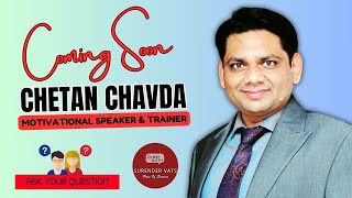 ​@chetanchavda99 Coming Soon | अपने सवाल पूछिए ❓