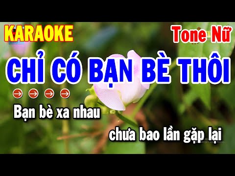 Karaoke Chỉ Có Bạn Bè Thôi Tone Nữ | Nhạc Sống Mới Dễ Hát | Thanh Hải