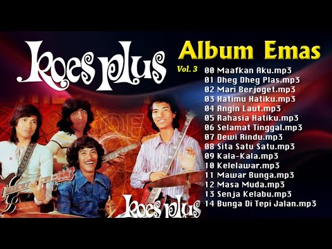 KOLEKSI ALBUM EMAS KOES PLUS VOL.3 & 4 Mengapa | Bunga Di Tepi Jalan