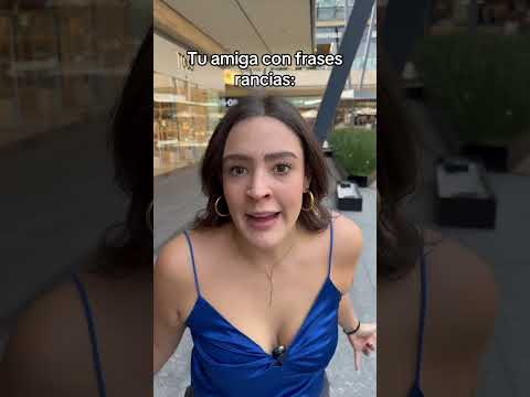 POV: tu amiga con frases rancias #humor #comedia #elpersonajedelasemana