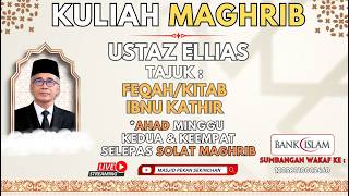 LIVE KULIAH MAGHRIB  !!! | FEQAH | USTAZ ELLIAS