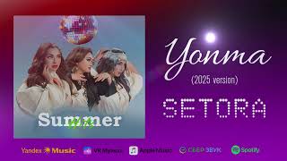 Setora - Yonma | Сетора - Енма (2025 version)