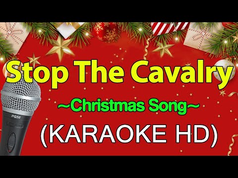 Stop The Cavalry - Christmas Song (KARAOKE HD)