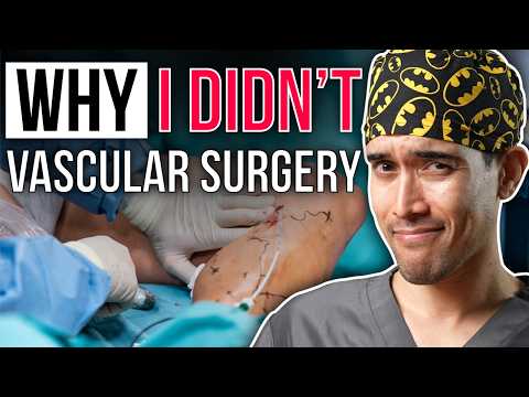 Why I DIDN’T… Vascular Surgery (Specialty Pros & Cons)